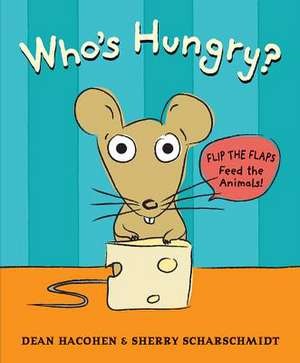 Who's Hungry? de Dean Hacohen