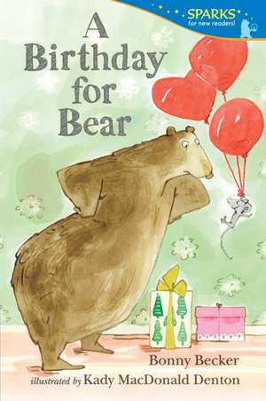 A Birthday for Bear de Bonny Becker