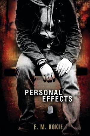 Kokie, E: Personal Effects