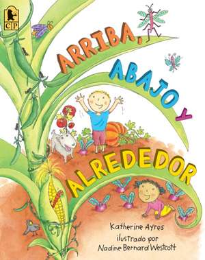 Arriba, Abajo y Alrededor = Up, Down and Around de Katherine Ayres