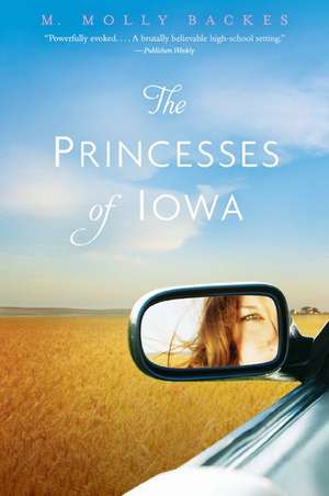 The Princesses of Iowa de M. Molly Backes