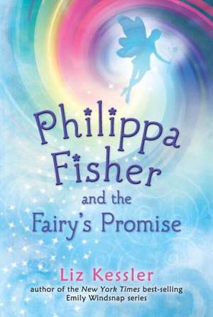 Philippa Fisher and the Fairy's Promise de Liz Kessler