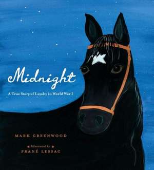 Midnight: A True Story of Loyalty in World War I de Mark Greenwood