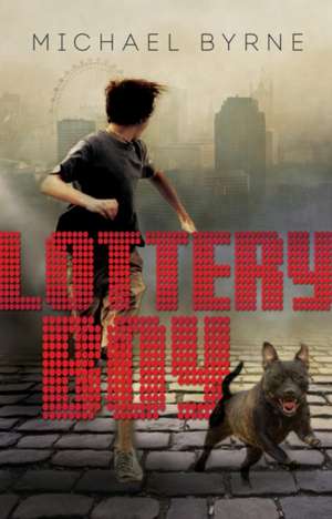 Lottery Boy de Michael Byrne