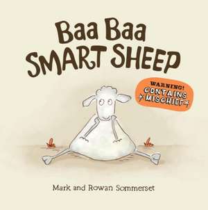 Baa Baa Smart Sheep de Mark Sommerset