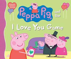 Peppa Pig and the I Love You Game de Candlewick Press