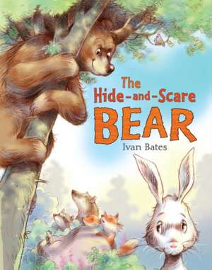 The Hide-And-Scare Bear de Ivan Bates