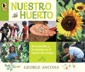 Nuestro Huerto de George Ancona