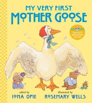 My Very First Mother Goose de Iona Opie