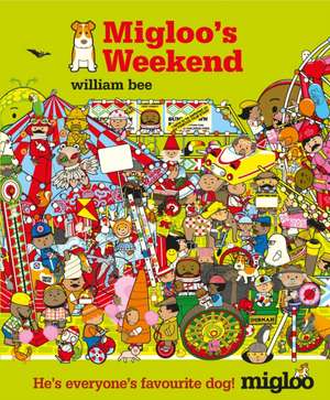 Bee, W: Migloo's Weekend