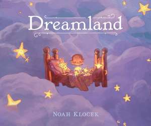 Dreamland de Noah Klocek