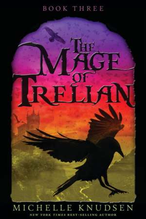 The Mage of Trelian de Michelle Knudsen