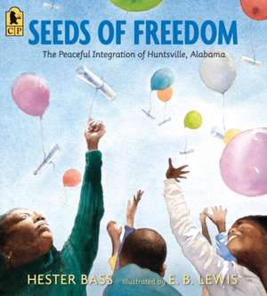 Seeds of Freedom de Hester Bass