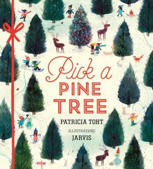 Pick a Pine Tree de Patricia Toht