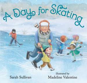 A Day for Skating de Sarah Sullivan