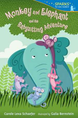 Monkey and Elephant and the Babysitting Adventure de Carole Lexa Schaefer