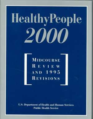 Healthy People 2000: Midcourse Review de US Dept. HHS