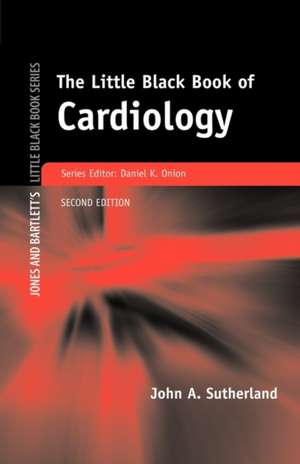 The Little Black Book of Cardiology de John A. Sutherland