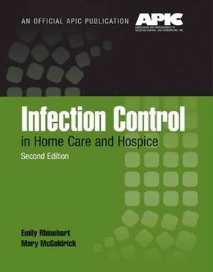 Infection Control in Home Care and Hospice de Emily Rhinehart