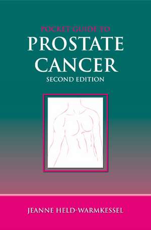 Pocket Guide to Prostate Cancer de Jeanne Held-Warmkessel