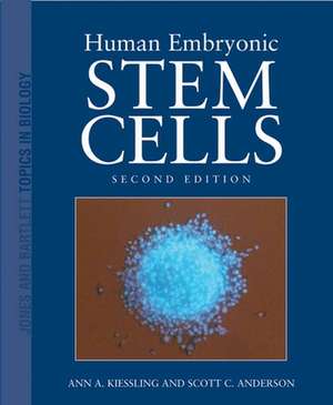 Human Embryonic Stem Cells de Ann A. Kiessling