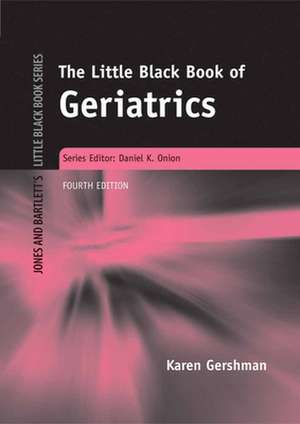 The Little Black Book of Geriatrics de Karen Gershman