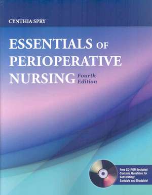 Essentials of Perioperative Nursing de Cynthia Spry