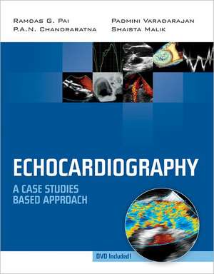 Echocardiography: A Case Studies Based Approach de Ramdas Pai