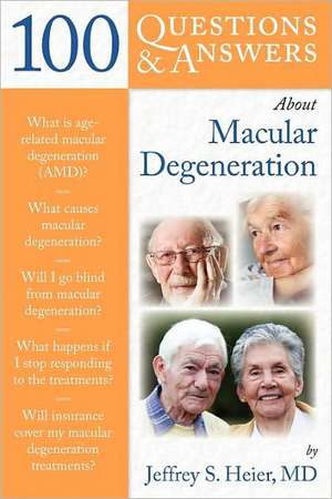 100 Q&as about Macular Degeneration de Jeffrey Heier