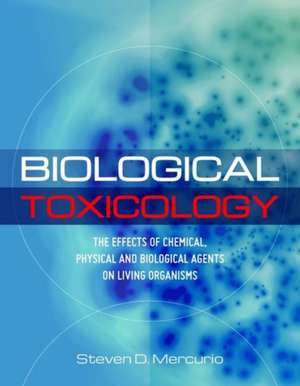 Biological Toxicology de Steven Mercurio