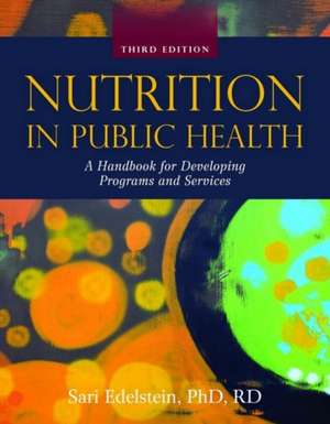 Nutrition in Public Health de Sari Edelstein