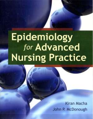 Epidemiology for Advanced Nursing Practice de Kiran Macha