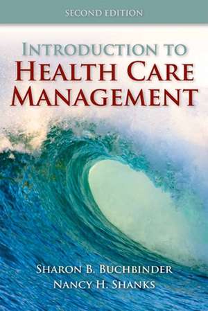 Introduction to Health Care Management de Sharon B. Buchbinder