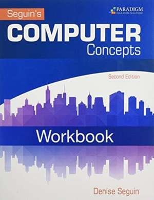 COMPUTER Concepts & Microsoft¿ Office 2016 de Denise Seguin