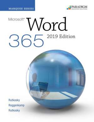 Rutkosky, N: Marquee Series: Microsoft Word 2019 de Ian Rutkowsky