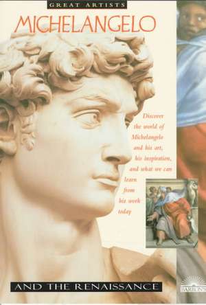 Michelangelo and the Renaissance de David Spence