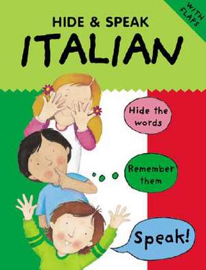 Hide & Speak Italian de Catherine Bruzzone