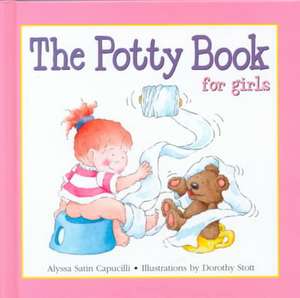 The Potty Book for Girls de Alyssa Satin Capucilli