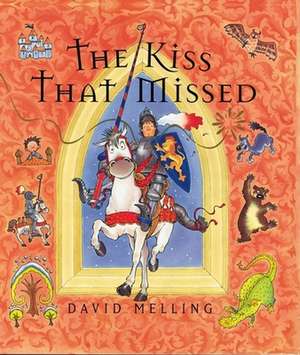 The Kiss That Missed de David Melling