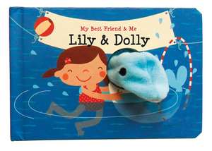 Lily & Dolly Finger Puppet Book de Annelien Wehrmeijer