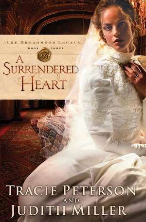 A Surrendered Heart de Tracie Peterson