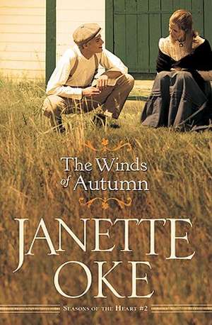 The Winds of Autumn de Janette Oke