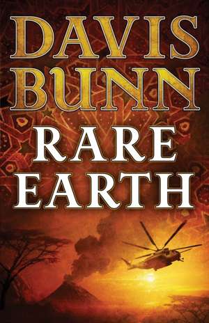 Rare Earth de Davis Bunn