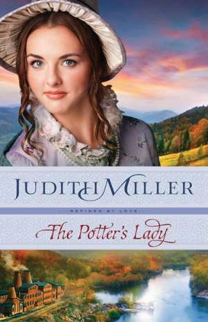 The Potter`s Lady de Judith Miller