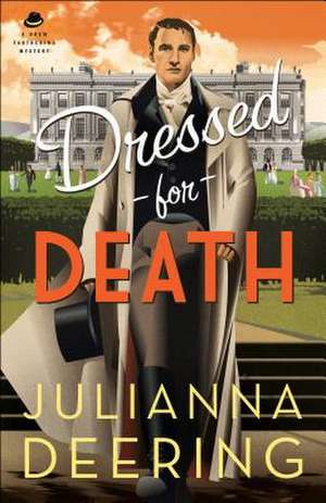 Dressed for Death de Julianna Deering