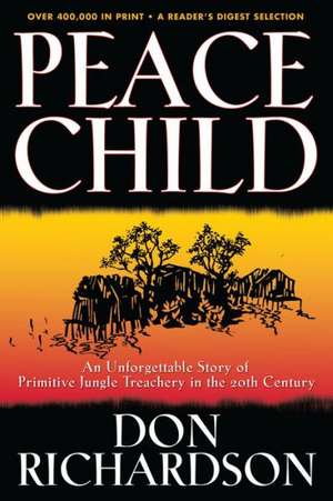 Peace Child de Don Richardson