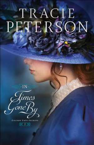 In Times Gone By de Tracie Peterson