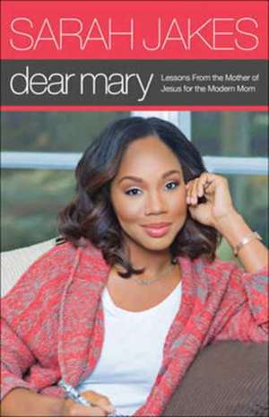 Dear Mary de Sarah Jakes