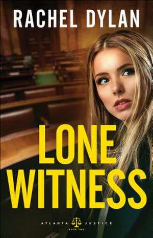 Lone Witness de Rachel Dylan