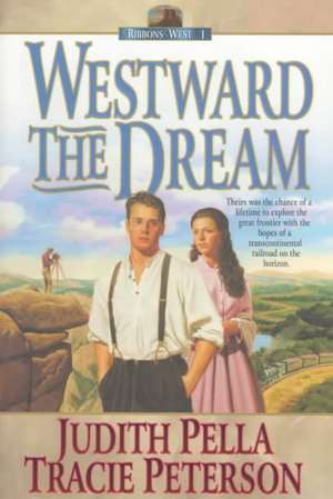 Westward the Dream de Judith Pella